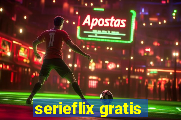 serieflix gratis